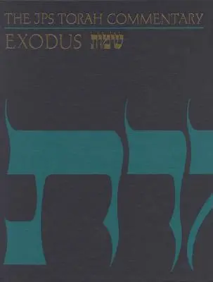 Komentár k Tóre JPS: Exodus - The JPS Torah Commentary: Exodus