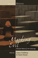 Označovanie zla: Pamäť holokaustu v globálnom veku - Marking Evil: Holocaust Memory in the Global Age