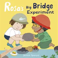 Rosin veľký experiment s mostom - Rosa's Big Bridge Experiment