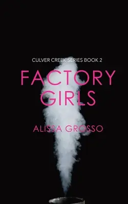 Dievčatá z továrne - Factory Girls