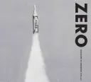 Zero: Odpočítavanie do zajtrajška, 50. - 60. roky 20. storočia - Zero: Countdown to Tomorrow, 1950s-60s