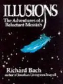 Ilúzie - Dobrodružstvá váhavého mesiáša - Illusions - The Adventures of a Reluctant Messiah