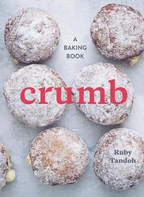 Drobky: A Baking Book (Kniha o pečení) - Crumb: A Baking Book