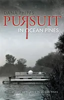 Prenasledovanie v Ocean Pines - Pursuit in Ocean Pines