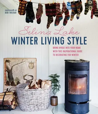 Zimný štýl bývania: Tento inšpiratívny sprievodca zimným zariadením vám pomôže vniesť do vášho domova atmosféru Hygge. - Winter Living Style: Bring Hygge Into Your Home with This Inspirational Guide to Decorating for Winter
