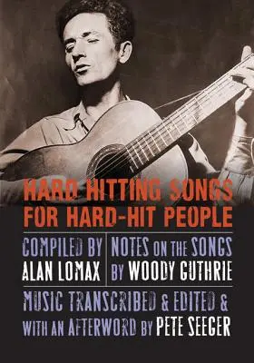 Ťažko úderné piesne pre ťažko úderných ľudí - Hard Hitting Songs for Hard-Hit People