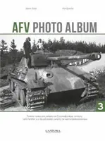 Fotoalbum AFV: 3 - Tanky Panther a ich varianty na území Československa - AFV Photo Album: Vol. 3 - Panther Tanks and Variants on Czechoslovakian Territory