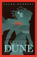 Kacíri Duny - Piaty román Duny - Heretics Of Dune - The Fifth Dune Novel
