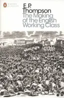 Tvorba anglickej robotníckej triedy - Making of the English Working Class