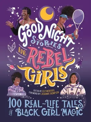 Príbehy na dobrú noc pre rebelky: 100 skutočných príbehov o kúzlach černošských dievčat, 4 - Good Night Stories for Rebel Girls: 100 Real-Life Tales of Black Girl Magic, 4