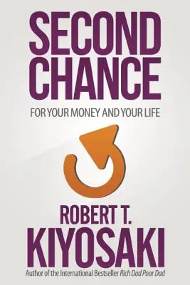 Druhá šanca: Pre vaše peniaze, váš život a náš svet - Second Chance: For Your Money, Your Life and Our World