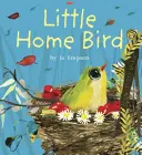 Malý vták domov - Little Home Bird