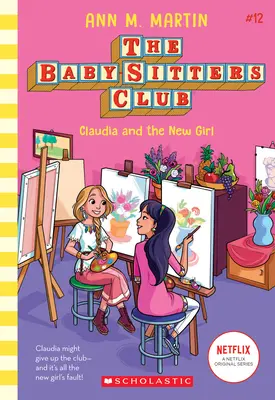 Claudia a nové dievča (Klub opatrovateliek detí č. 12), 12 - Claudia and the New Girl (the Baby-Sitters Club #12), 12