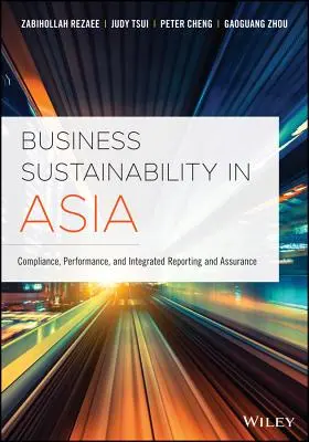 Udržateľnosť podnikania v Ázii: Dodržiavanie predpisov, výkonnosť a integrované výkazníctvo a uisťovanie - Business Sustainability in Asia: Compliance, Performance, and Integrated Reporting and Assurance