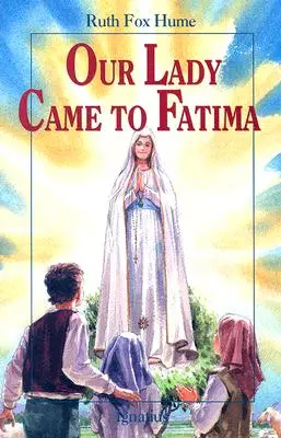 Panna Mária prišla do Fatimy - Our Lady Came to Fatima