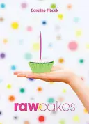 Surové koláče - Raw Cakes