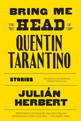 Prineste mi hlavu Quentina Tarantina: Príbehy - Bring Me the Head of Quentin Tarantino: Stories