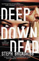 Hlboko dole mŕtvy, 1 - Deep Down Dead, 1