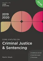 Základné zákony o trestnom súdnictve a ukladaní trestov 2019-20 - Core Statutes on Criminal Justice & Sentencing 2019-20