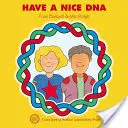 Majte peknú DNA - Have a Nice DNA