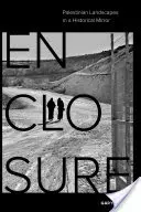 Prílohu: Palestínske krajiny v historickom zrkadle - Enclosure: Palestinian Landscapes in a Historical Mirror
