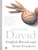Anglický chlieb a kvasnice - English Bread and Yeast Cookery