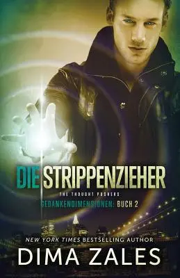 Die Strippenzieher - Tlačiareň myšlienok (Gedankendimensionen 2) - Die Strippenzieher - The Thought Pushers (Gedankendimensionen 2)