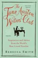Klub spisovateľov Jane Austenovej - inšpirácia a rady od najobľúbenejšej svetovej spisovateľky - Jane Austen Writers' Club - Inspiration and Advice from the World's Best-loved Novelist