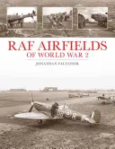 Letiská RAF počas 2. svetovej vojny - RAF Airfields of World War 2
