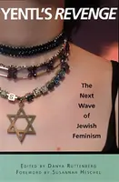 Yentlova pomsta: Ďalšia vlna židovského feminizmu - Yentl's Revenge: The Next Wave of Jewish Feminism
