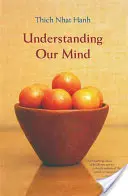 Pochopenie našej mysle: 50 veršov o budhistickej psychológii - Understanding Our Mind: 50 Verses on Buddhist Psychology