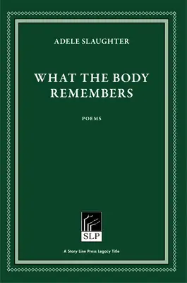 Čo si telo pamätá - What the Body Remembers