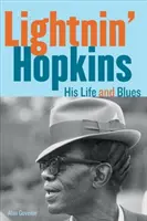 Lightnin' Hopkins: Jeho život a blues - Lightnin' Hopkins: His Life and Blues