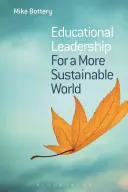 Vedenie vzdelávania pre udržateľnejší svet - Educational Leadership for a More Sustainable World