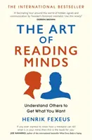 Umenie čítať myšlienky - pochopte druhých, aby ste získali to, čo chcete - Art of Reading Minds - Understand Others to Get What You Want