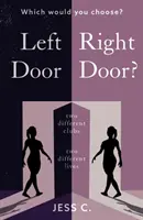 Ľavé dvere, pravé dvere? - Left Door, Right Door?