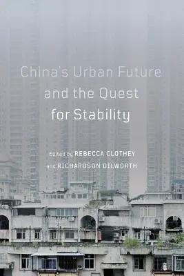 Budúcnosť miest v Číne a hľadanie stability, 12 - China's Urban Future and the Quest for Stability, 12