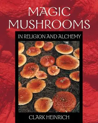 Magické huby v náboženstve a alchýmii - Magic Mushrooms in Religion and Alchemy