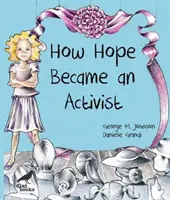Ako sa nádej stala aktivistkou - How Hope Became an Activist