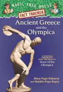 Staroveké Grécko a olympijské hry: A Nonfiction Companion to Magic Tree House #16: Hodina olympijských hier - Ancient Greece and the Olympics: A Nonfiction Companion to Magic Tree House #16: Hour of the Olympics