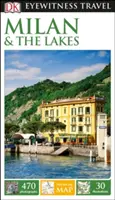 DK Eyewitness Miláno a jazerá - DK Eyewitness Milan and the Lakes