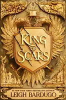 Kráľ jaziev - návrat do epického fantasy sveta Grishaverse, kde sa stretáva mágia a veda - King of Scars - return to the epic fantasy world of the Grishaverse, where magic and science collide