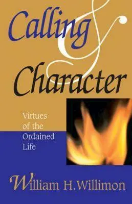 Povolanie a charakter: Cnosti zasväteného života - Calling & Character: Virtues of the Ordained Life