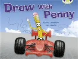 Klub chrobákov Samostatná literatúra faktu 1. ročník Žltá A Kresli s Penny - Bug Club Independent Non Fiction Year 1 Yellow A Draw with Penny