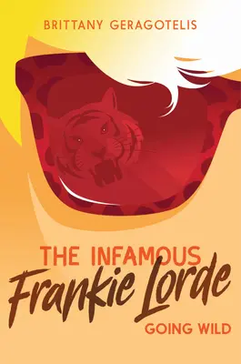 Neslávne známy Frankie Lorde 2: Going Wild - The Infamous Frankie Lorde 2: Going Wild