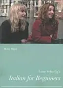 Taliančina pre začiatočníkov Lone Scherfigovej - Lone Scherfig's Italian for Beginners