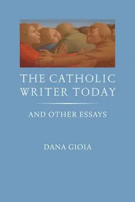 Katolícky spisovateľ dnes: A iné eseje - The Catholic Writer Today: And Other Essays