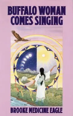 Bizónia žena prichádza a spieva - Buffalo Woman Comes Singing