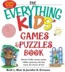 Kniha hier a hádaniek pre všetky deti: Tajné kódy, spletité bludiská, skryté obrázky a mnoho ďalšieho - na hodiny zábavy! - The Everything Kids' Games & Puzzles Book: Secret Codes, Twisty Mazes, Hidden Pictures, and Lots More - For Hours of Fun!