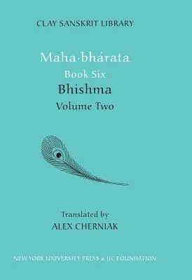 Maha-bharata Kniha šiesta, zväzok 2: Bhisma - Maha-bharata Book Six Volume 2: Bhisma
